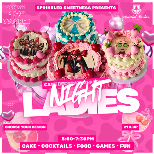 Cakin' w/a Twist: Ladies Night (SUN OCT 19)